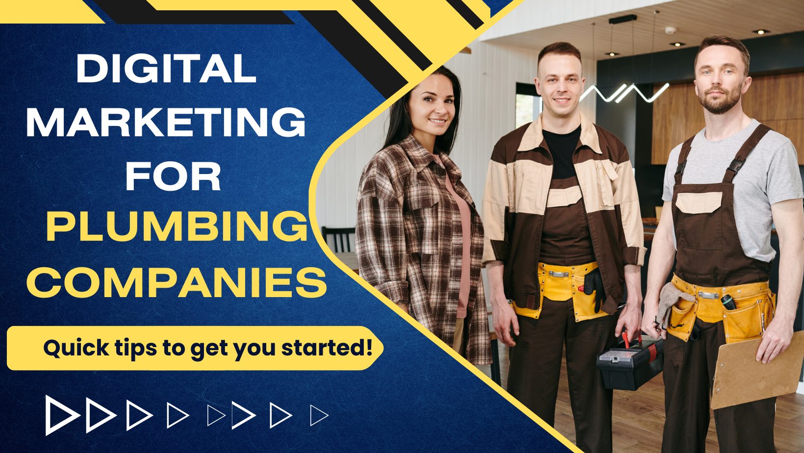 Digital marketing for plumbing companies: quick tips to get you started!