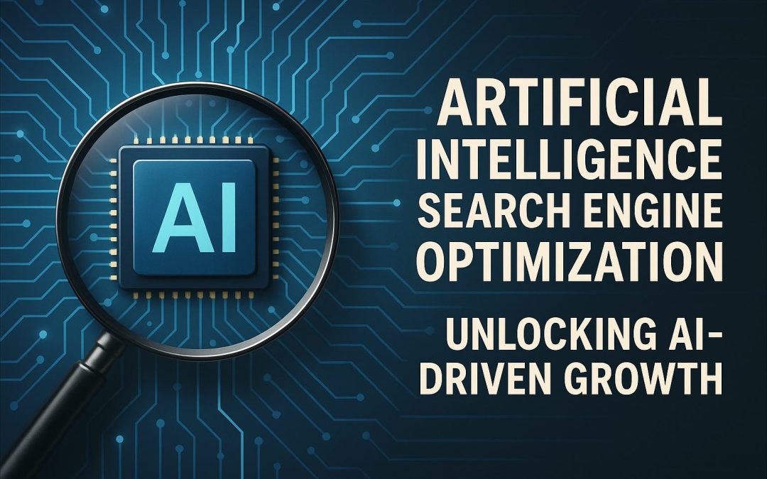 Unlocking AI-Driven Growth: How to Add Artificial Intelligence Search Engine Optimization to Your Strategy